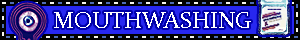 MOUTHWASHING